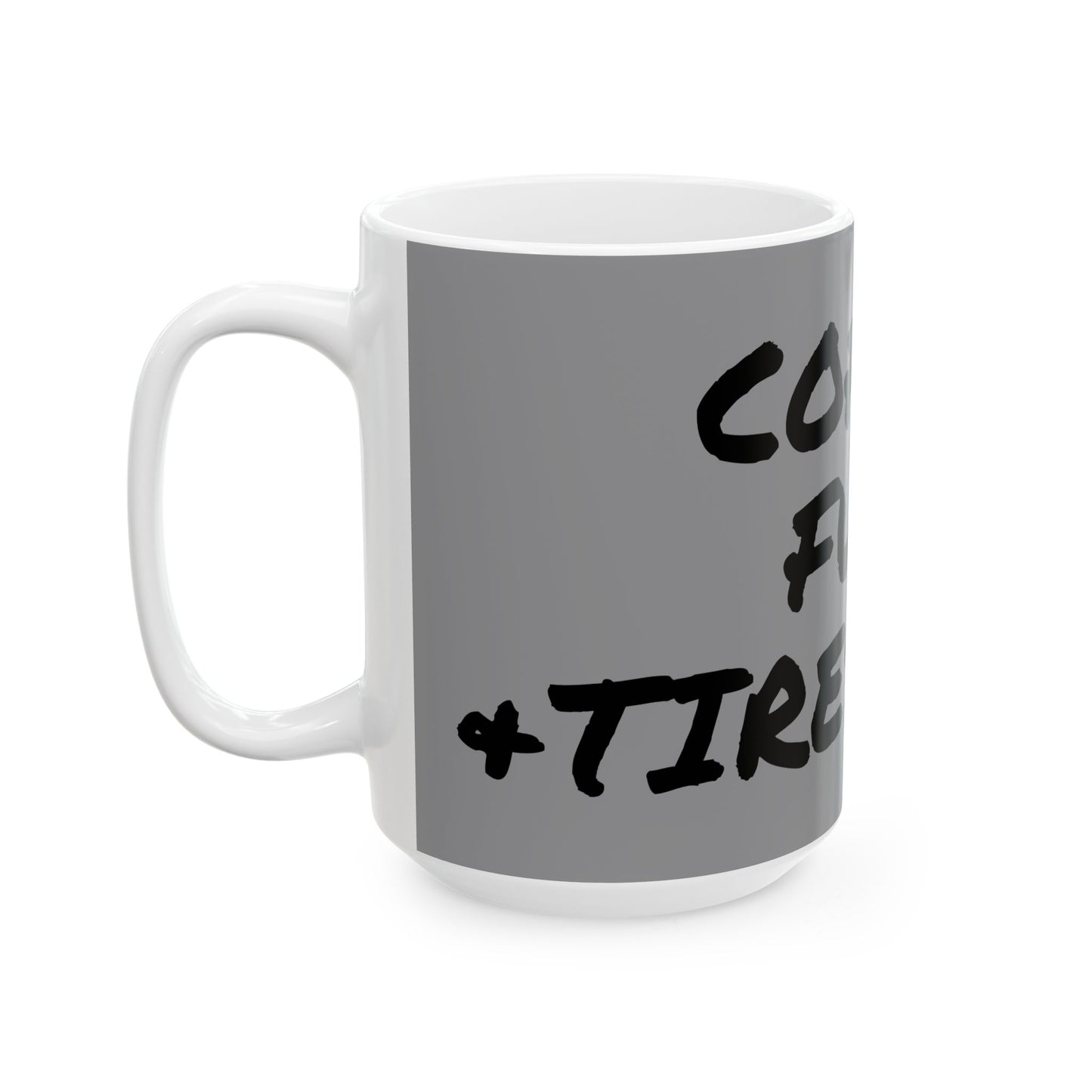 tiresmoke coffee mug